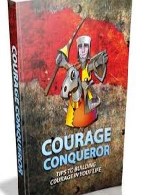 cover image of Courage conqueror